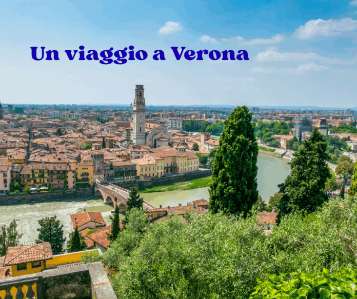 Un viaggio a Verona Un viaggio a Verona