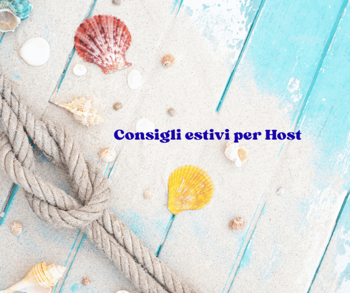 Consigli estivi per Host