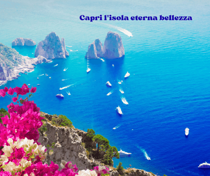 Capri l'isola eterna bellezza