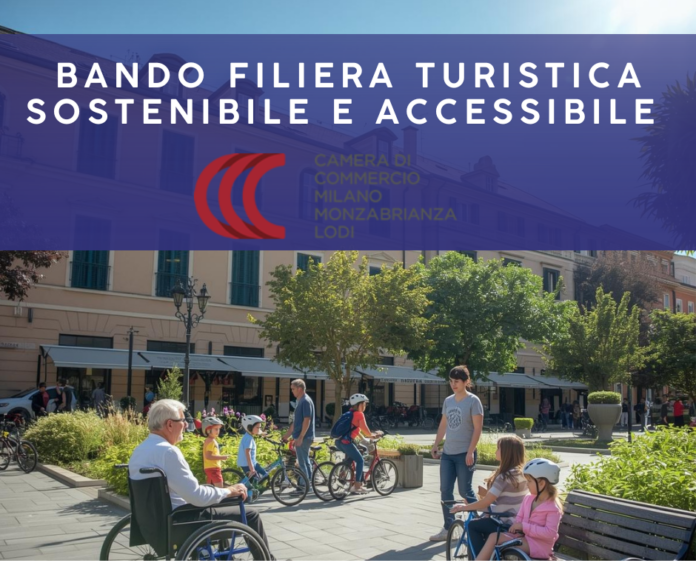 Camera di Commercio Milano Monza Lodi: Guida al bando filiera turistica (Fino al 70%) – Accessibilità, Sostenibilità e Bike Hotel - Direzione Hotel